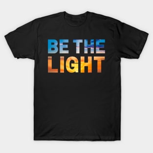 Be the Light T-Shirt